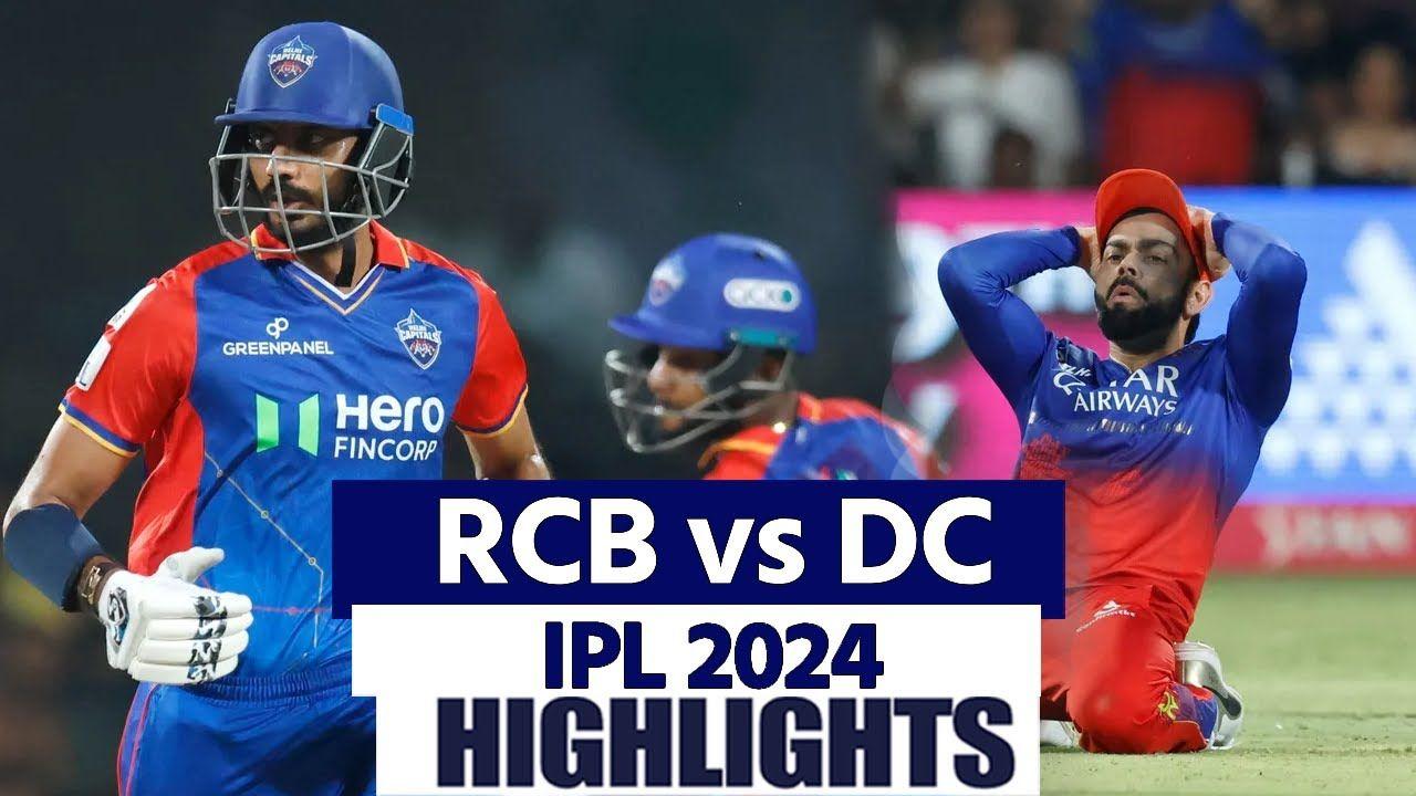 RCB vs DC IPL 2024 Highlights